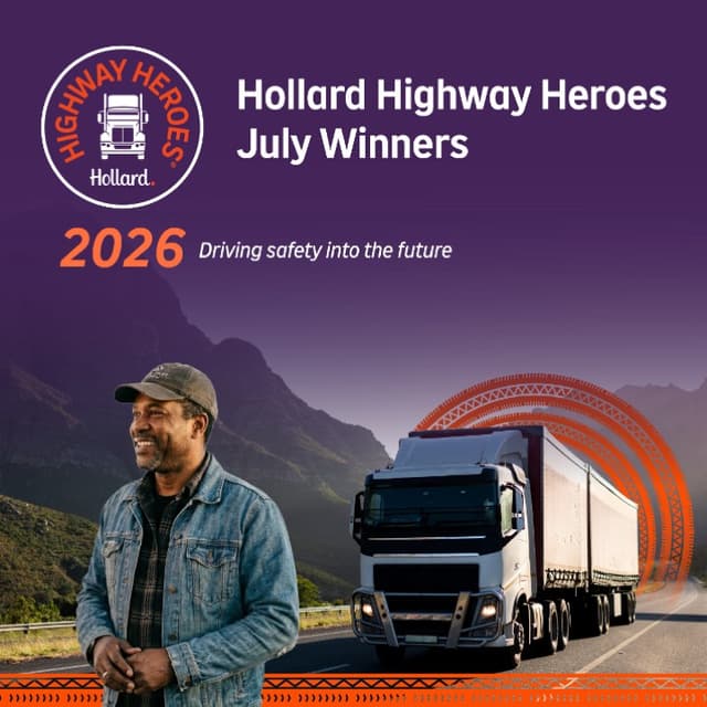 Hollard Highway Heroes July Winners 2026 campaign featuring a professional truck driver and truck